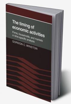 The Timing of Economic Activities