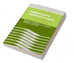 Applied General Equilibrium Analysis