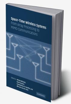 Space-Time Wireless Systems