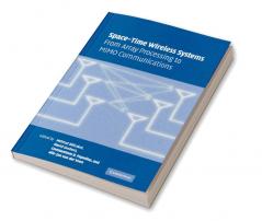 Space-Time Wireless Systems