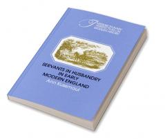 Servants in Husbandry in Early Modern England