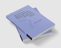 Mechanisms in Blood Coagulation Fibrinolysis and the Complement System