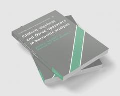 Clifford Algebras and Dirac Operators in Harmonic Analysis