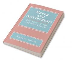 Fever and Antipyresis