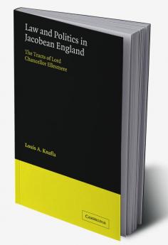 Law and Politics in Jacobean England
