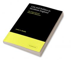 Law and Politics in Jacobean England