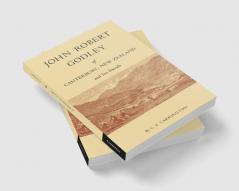 John Robert Godley of Canterbury