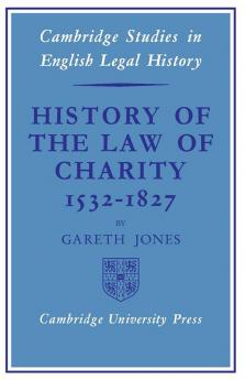 History of the Law of Charity 1532-1827