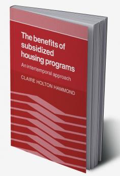 The Benefits of Subsidized Housing Programs
