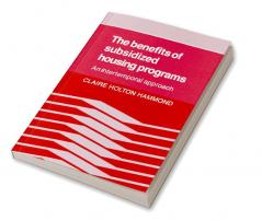 The Benefits of Subsidized Housing Programs