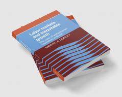 Labor Markets and Inequitable Growth