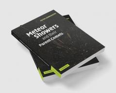 Meteor Showers and Their Parent Comets
