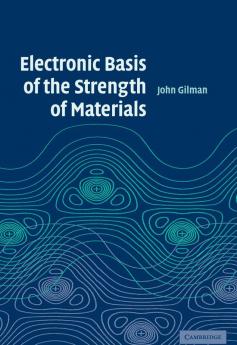 Electronic Basis of the Strength of Materials