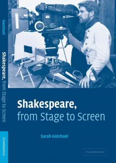 Shakespeare from Stage to Screen