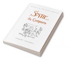 Satie the Composer
