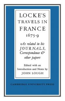 Lockes Travels in France 1675 1679
