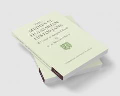 The Medieval Hungarian Historians