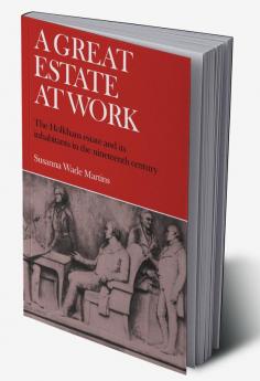 A Great Estate at Work