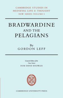 Bradwardine and the Pelagians