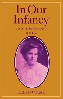 In Our Infancy Part 1 1882 1912