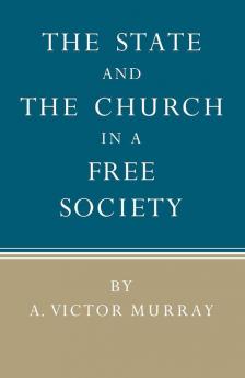 The State and the Church in a Free Society