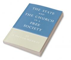 The State and the Church in a Free Society