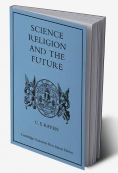 Science Religion and the Future