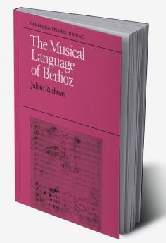 The Musical Language of Berlioz
