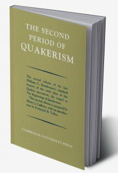 The Second Period of Quakerism