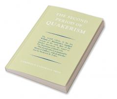 The Second Period of Quakerism