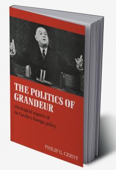 The Politics of Grandeur