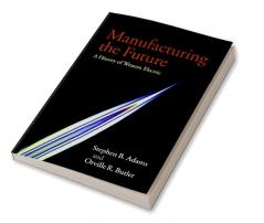 Manufacturing the Future