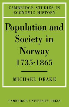 Population and Society in Norway 1735 1865