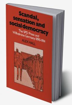 Scandal Sensation and Social Democracy