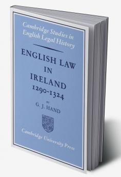 English Law in Ireland 1290 1324