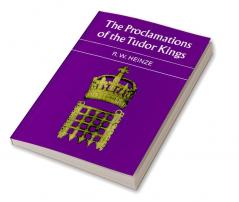 The Proclamations of the Tudor Kings