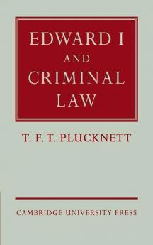 Edward I and Criminal Law