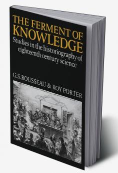 The Ferment of Knowledge