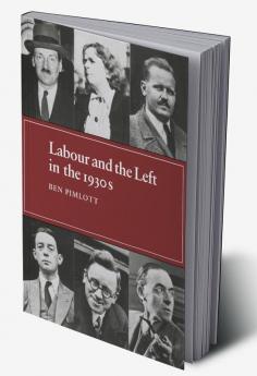 Labour and the Left in the 1930s