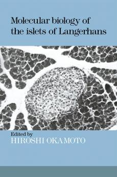 Molecular Biology of the Islets of Langerhans