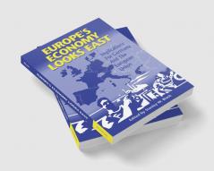 Europe's Economy Looks East