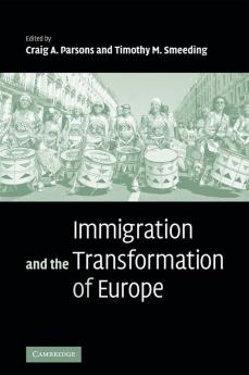 Immigration and the Transformation of Europe
