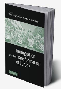 Immigration and the Transformation of Europe