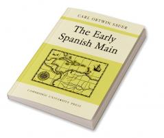 The Early Spanish Main