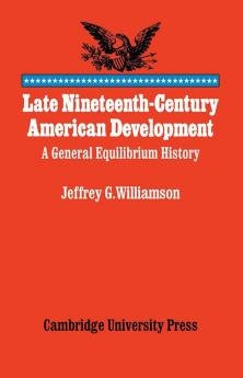 Late Nineteenth-Century American Development