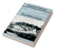 The First Industrialists