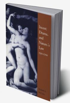 Incest Drama and Nature's Law 1550 1700