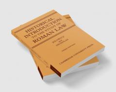 A Historical Introduction to the Study of Roman Law