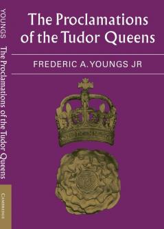 The Proclamations of the Tudor Queens