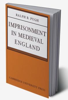 Imprisonment in Medieval England